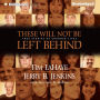 These Will Not Be Left Behind: True Stories of Changed Lives