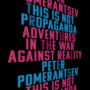 This Is Not Propaganda: Adventures in the War Against Reality