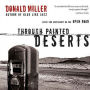 Through Painted Deserts: Light, God, and Beauty on the Open Road