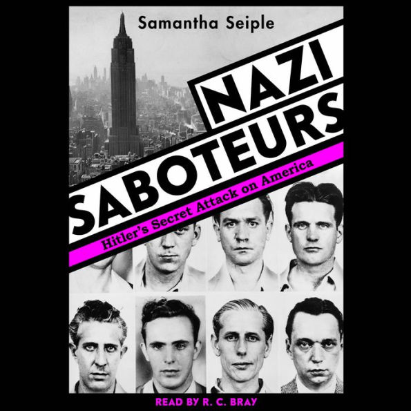 Nazi Saboteurs: Hitler's Secret Attack on America (Scholastic Focus)