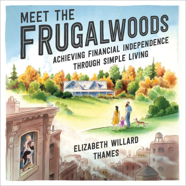 Meet the Frugalwoods: Achieving Financial Independence Through