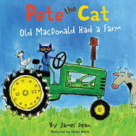 Old MacDonald Had a Farm (Pete the Cat Series)