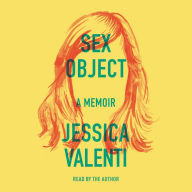 Sex Object: A Memoir