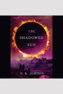 The Shadowed Sun (Dreamblood Series #2)