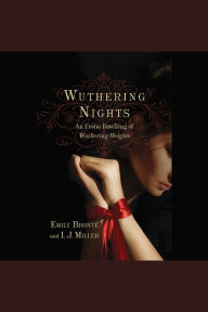 Wuthering Nights: An Erotic Retelling of Wuthering Heights