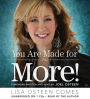 You Are Made for More!: How to Become All You Were Created to Be