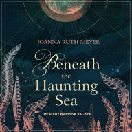 Beneath the Haunting Sea