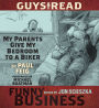 My Parents Give My Bedroom to a Biker: A Short Story from Guys Read: Funny Business