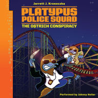 Platypus Police Squad: The Ostrich Conspiracy