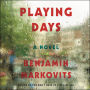 Playing Days: A Novel