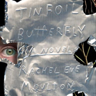 Tinfoil Butterfly: A Novel