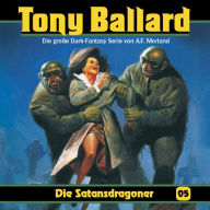 Tony Ballard, Folge 5: Die Satansdragoner