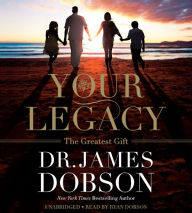 Your Legacy: The Greatest Gift