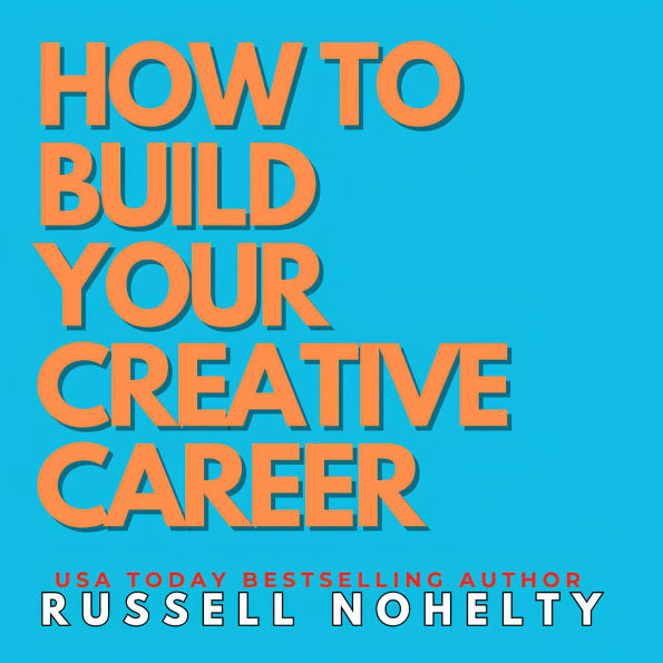 How to Build Your Creative Career