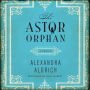 The Astor Orphan: A Memoir