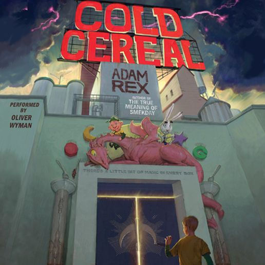 Cold Cereal by Adam Rex eBook Barnes & Noble®