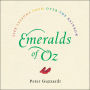 Emeralds of Oz: Life Lessons from Over the Rainbow