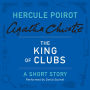 The King of Clubs (A Hercule Poirot Short Story