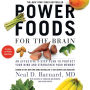 Power Foods for the Brain: An Effective 3-Step Plan to Protect Your Mind and Strengthen Your Memory