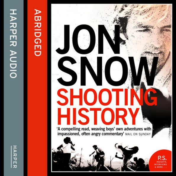 Shooting History: A Personal Journey (Abridged)