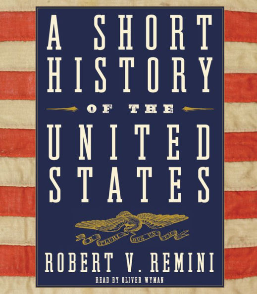 A Short History of the United States (Abridged)