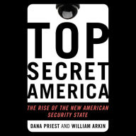 Top Secret America: The Rise of the New American Security State