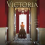 Victoria: A novel of a young queen by the Creator/Writer of the Masterpiece Presentation on PBS