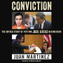 Conviction: The Untold Story of Putting Jodi Arias Behind Bars