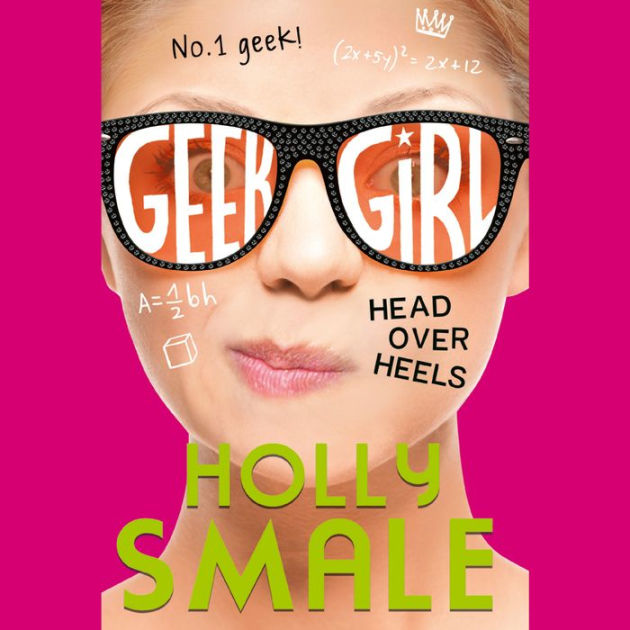 Head Over Heels (Geek Girl, Book 5) Head Over Heels by Holly Smale, Katy Sobey 2940173604934