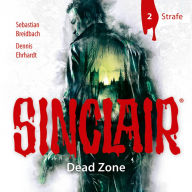 Sinclair, Staffel 1: Dead Zone, Folge 2: Strafe
