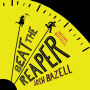 Beat the Reaper: A Novel