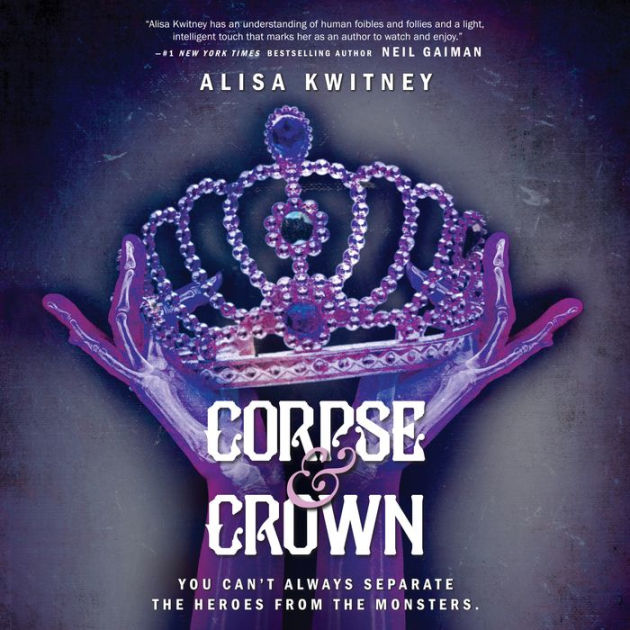 Corpse And Crown By Alisa Kwitney Nook Book Ebook Barnes And Noble®