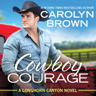 Cowboy Courage (Longhorn Canyon Series #6)