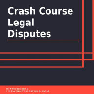 Crash Course Legal Disputes