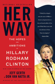 Her Way: The Hopes and Ambitions of Hillary Rodham Clinton (Abridged)