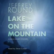 Lake on the Mountain: A Dan Sharp Mystery