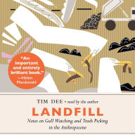 Landfill: Notes on Gull Watching and Trash Picking in the Anthropocene