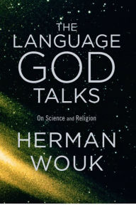 The Language God Talks: On Science and Religion