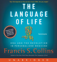 The Language of Life: DNA and the Revolution in Personalized Medicine