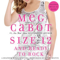 Size 12 and Ready to Rock (Heather Wells Series #4)