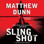 Slingshot: A Spycatcher Novel