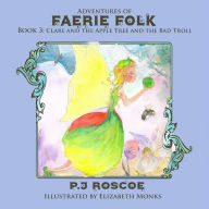 Clare and the Apple Faerie: Adventures of Faerie folk