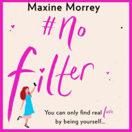 #No Filter: A fun, uplifting romantic comedy