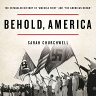 Behold, America: The Entangled History of 