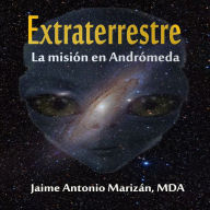 Extraterrestre: La misión en Andrómeda
