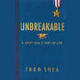 Unbreakable: A Navy SEAL's Way of Life
