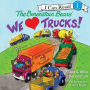 The Berenstain Bears: We Love Trucks!