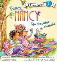 Fancy Nancy: Spectacular Spectacles (I Can Read Series Level 1)