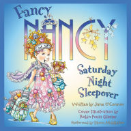 Saturday Night Sleepover (Fancy Nancy Series)