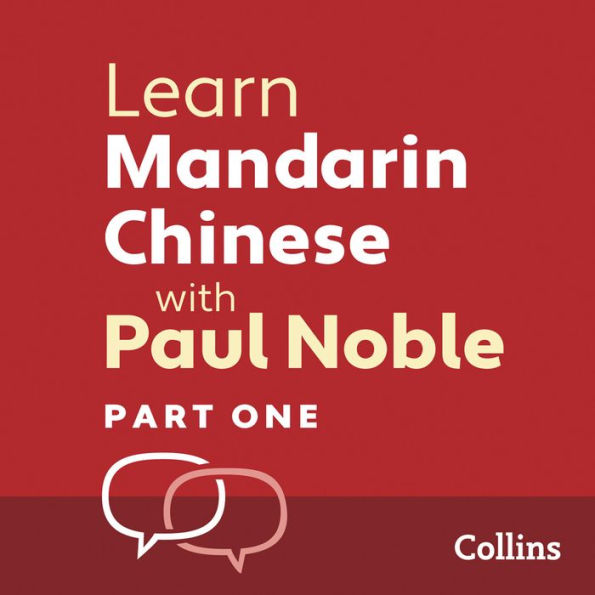 Learn Mandarin Chinese with Paul Noble - Part One